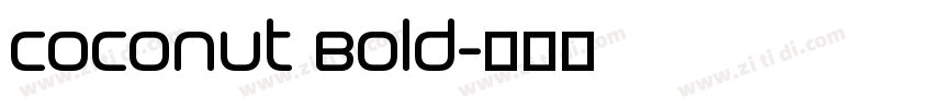 Coconut Bold字体转换